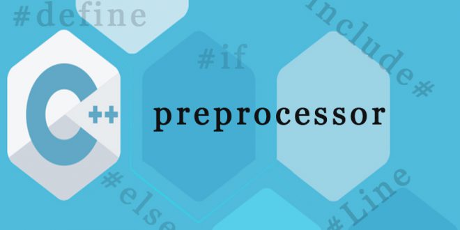 Add Preprocessor پیشپردازندهها یا Preprocessor در ++C